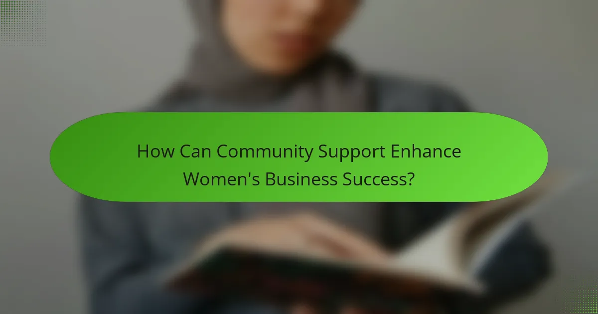 How Can Community Support Enhance Women's Business Success?