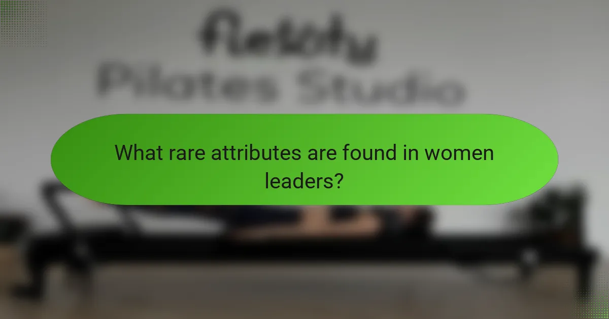 What rare attributes are found in women leaders?